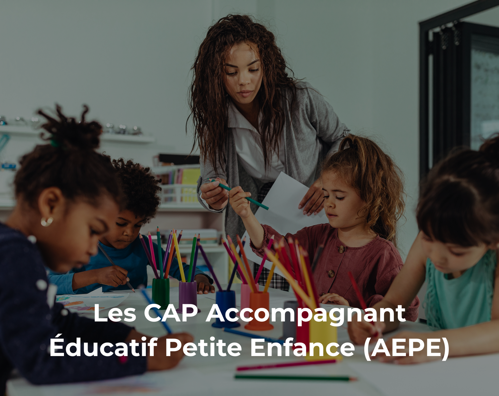 CAP Accompagnant Éducatif Petite Enfance (AEPE) - Accessible avec la VAE - C&M
