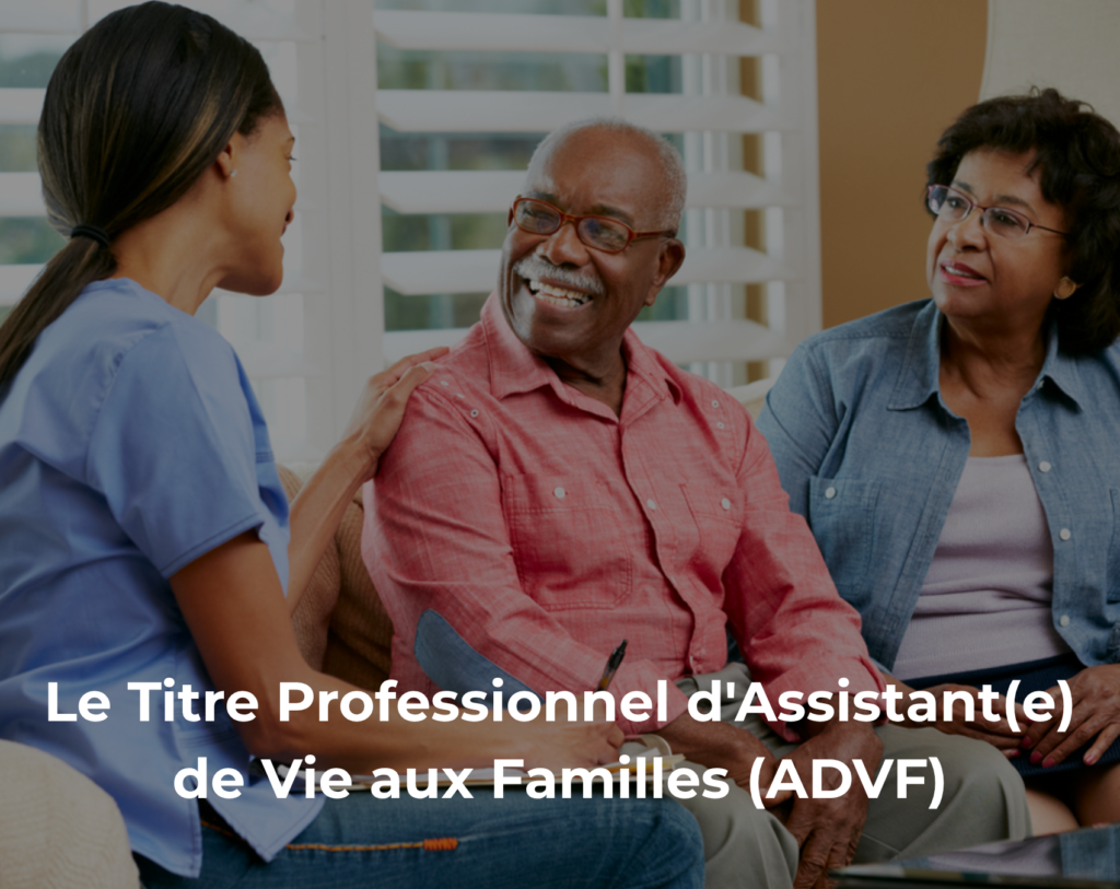 Le Titre Professionnel d'Assistant(e) de Vie aux Familles (ADVF) (2)