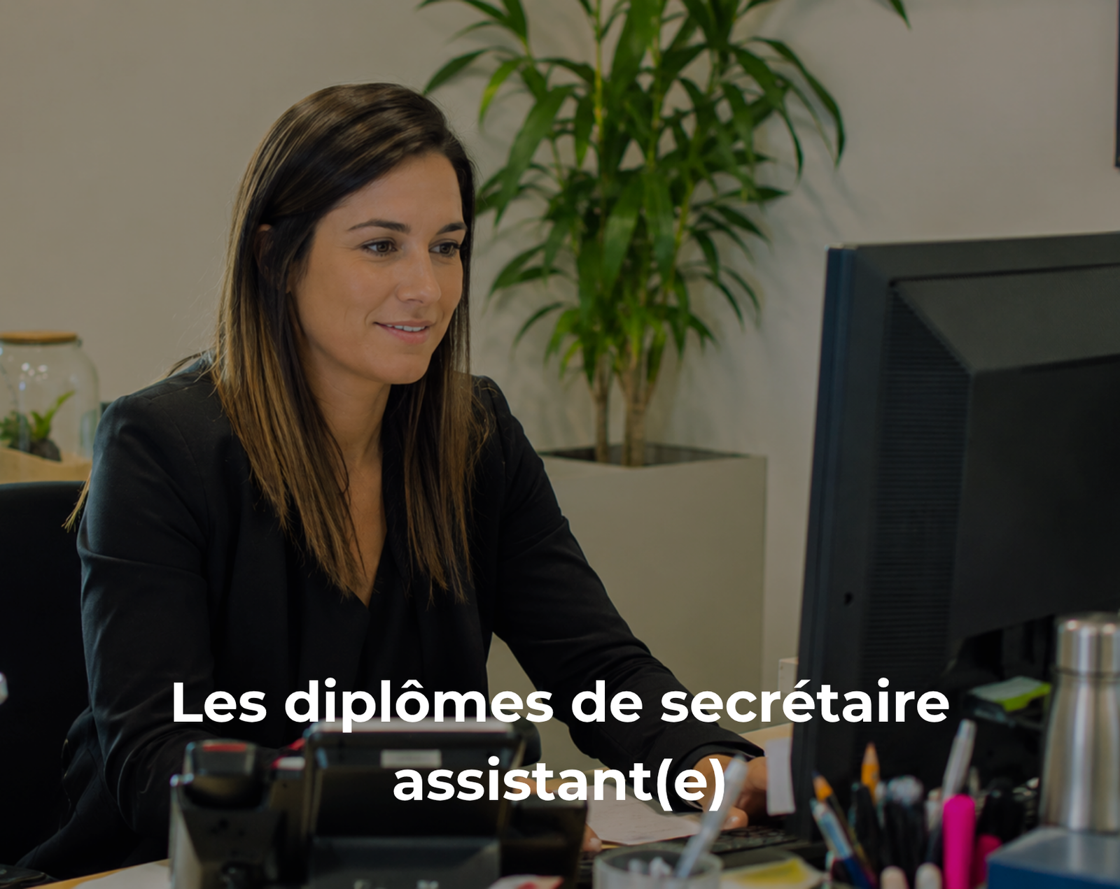 Les diplômes de secrétaire assistant(e)